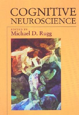 Cognitive Neuroscience - Rugg, Michael D (Editor)