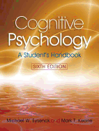 Cognitive Psychology: A Student's Handbook, 6th Edition - Eysenck, Michael W, and Keane, Mark T