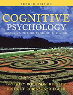 Cognitive Psychology: Applying the Science of the Mind