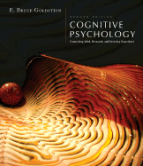 Cognitive Psychology: Connecting Mind, Research and Everyday Experience - Goldstein, E Bruce