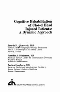 Cognitive rehabilitation of closed head injured patients : a dynamic approach
