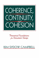 Coherence, Continuity, and Cohesion: Theoretical Foundations for Document Design