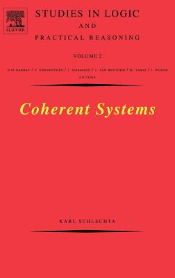 Coherent Systems: Volume 2 - Schlechta, Karl