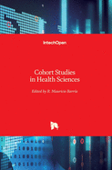 Cohort Studies in Health Sciences