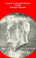 Coin Collecting for Beginners - Hobson, Burton, and Reinfeld, Fred