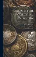 Coinage for Colonial Virginia: Memoranda; 1954