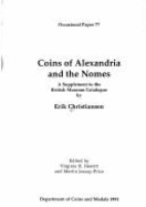 Coins of Alexandria and the Nomes: A Supplement to the British Museum Catalogue - Christiansen, Erik, and Hewitt, V.H. (Volume editor), and Price, Martin Jessop (Volume editor)