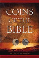 Coins of the Bible - Friedberg, Arthur L