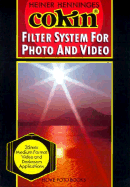 Cokin Filter System Book - Hove Foto Books, and Henninges, Heiner