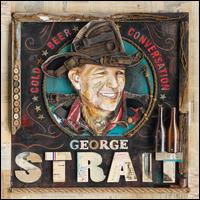 Cold Beer Conversation [LP] - George Strait