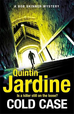 Cold Case (Bob Skinner series, Book 30): Scottish crime fiction at its very best - Jardine, Quintin