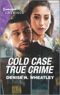 Cold Case True Crime: A Mystery Novel