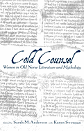 Cold Counsel: Women of Old Norse Literature and Mythology