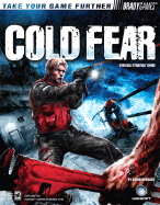 Cold Fear(tm) Official Strategy Guide - Bradygames, Tim, and Deats, Adam, and Cassady, David