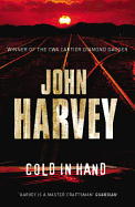 Cold in Hand - Harvey, John B