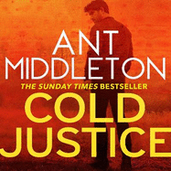 Cold Justice: The Sunday Times bestselling thriller