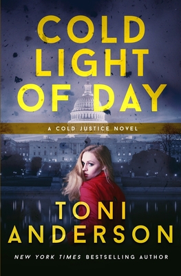 Cold Light of Day: Romantic Suspense - Anderson, Toni