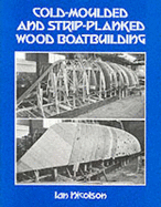 Cold-moulded and strip-planked wood boat building