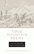 Cold Mountain Poems: Zen Poems of Han Shan, Shih Te, and Wang Fan-Chih