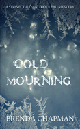 Cold Mourning: A Stonechild and Rouleau Mystery