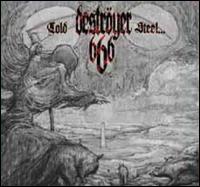 Cold Steel... for an Iron Age - Destryer 666