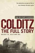 Colditz: The Full Story (Pan Military Classics Series)