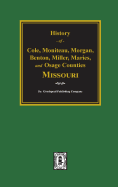 Cole, Moniteau, Morgan, Benton, Miller, Maries, and Osage Counties, History Of.