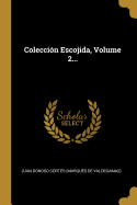 Coleccin Escojida, Volume 2...