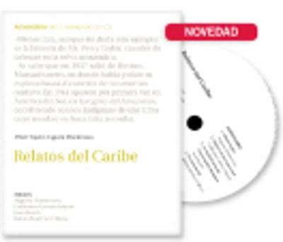 Coleccion Audiolibros (Book & CD): Relatos del Caribe + CD - Martinez Villena, Ruben, and Bosch, Juan, and Monterroso, Augusto