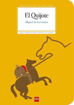 Coleccion Clasicos de SM: El Quijote - Cervantes, Miguel de