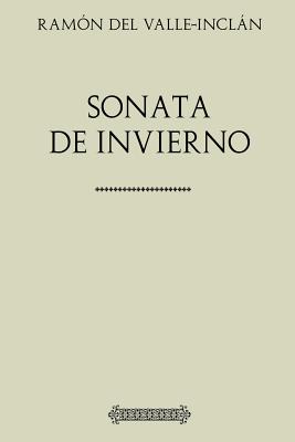 Coleccion Valle-Inclan. Sonata de Invierno - del Valle-Inclan, Ramon