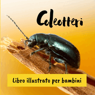 Coleotteri: Libro illustrato per bambini