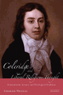 Coleridge and Liberal Religious Thought: Romanticism, Science and Theological Tradition