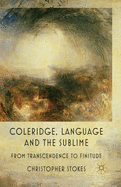 Coleridge, Language and the Sublime: From Transcendence to Finitude