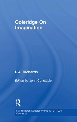 Coleridge On Imagination   V 6 - Constable, John, and Richards, I. A.