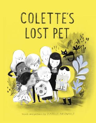 Colette's Lost Pet - Arsenault, Isabelle, Ms.