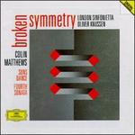 Colin Matthews: Broken Symmetry; Suns Dance; Fourth Sonata