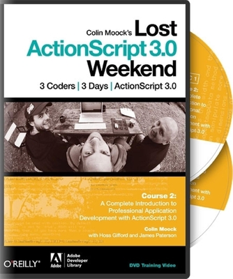 Colin Moocks Lost Actionscript 3.0 Weekend Course 2 - Colin Moock