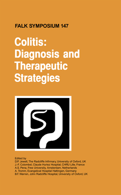 Colitis: Diagnosis and Therapeutic Strategies - Jewell, D P (Editor), and Colombel, J F (Editor), and Pena, A S (Editor)