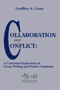 Collaboration and Conflict: A Contextual Exploration of Group Writing and Positive Emphasis