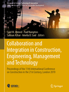 Collaboration and Integration in Construction, Engineering, Management and Technology: Proceedings of the 11th International Conference on Construction in the 21st Century, London 2019