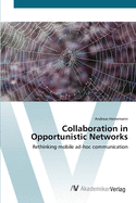 Collaboration in Opportunistic Networks