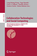 Collaboration Technologies and Social Computing: 28th International Conference, CollabTech 2022, Santiago, Chile, November 8-11, 2022, Proceedings