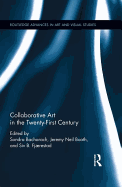 Collaborative Art in the Twenty-First Century