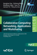 Collaborative Computing: Networking, Applications and Worksharing: 16th Eai International Conference, Collaboratecom 2020, Shanghai, China, October 16-18, 2020, Proceedings, Part I