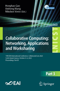 Collaborative Computing: Networking, Applications and Worksharing: 19th EAI International Conference, CollaborateCom 2023, Corfu Island, Greece, October 4-6, 2023, Proceedings, Part III