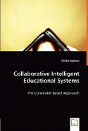 Collaborative Intelligent Educational Systems - Baghaei, Nilufar