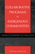 Collaborative Programs in Indigenous Communities: From Fieldwork to Practice