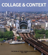 Collage and Context: The Work of Terry Farrell and Partners, 1981-1991