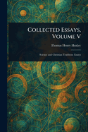 Collected Essays, Volume V